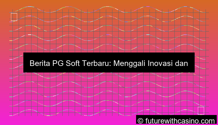 grafik berita pgsoft