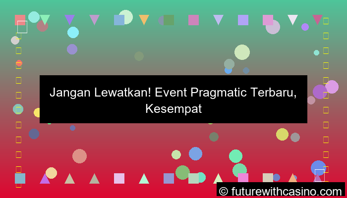 event pragmatic terbaru