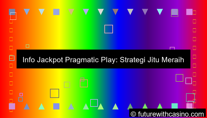 info jackpot pragmatic