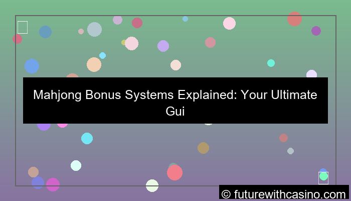mahjong bonus system explained