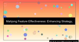 mahjong feature effectiveness