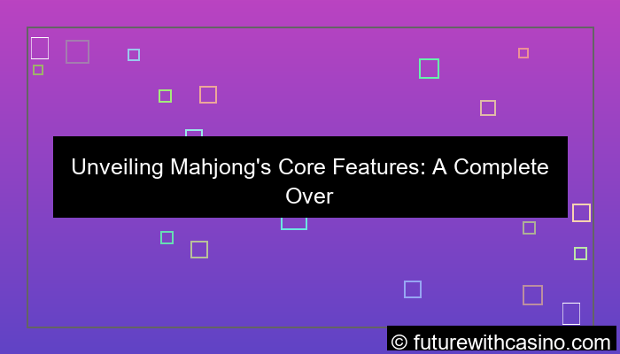 mahjong feature overview