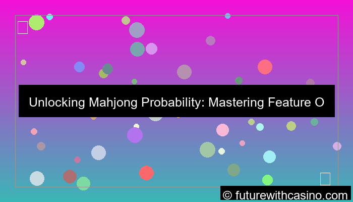 mahjong feature probability