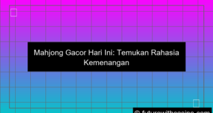 mahjong gacor hari ini