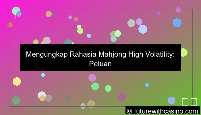 mahjong high volatility