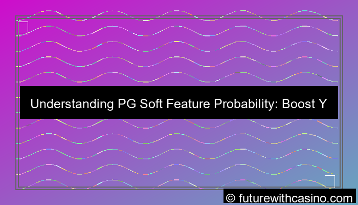 desain pgsoft feature probability
