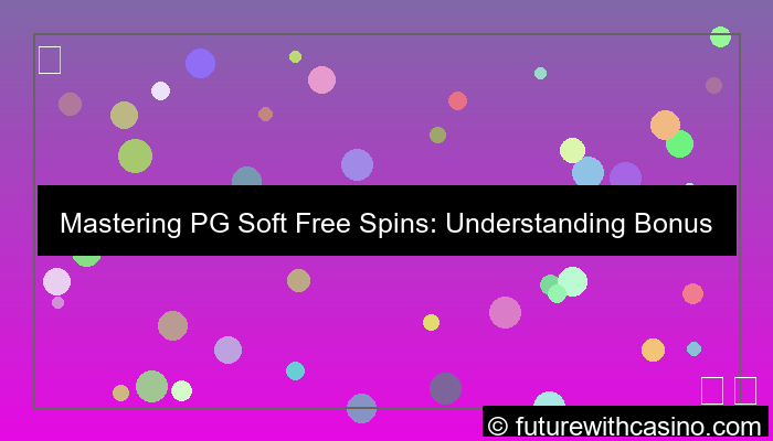 visual pgsoft free spin mechanics