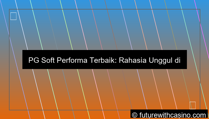 pgsoft performa terbaik