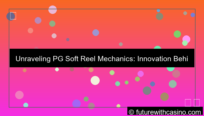 pgsoft reel mechanics