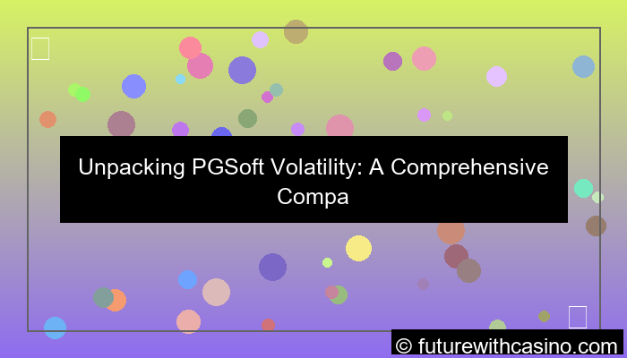 ilustrasi pgsoft volatility comparison