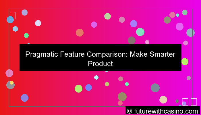 visual pragmatic feature comparison