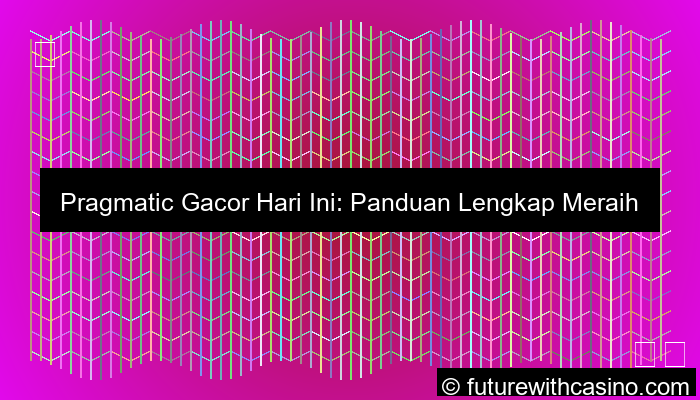 pragmatic gacor hari ini