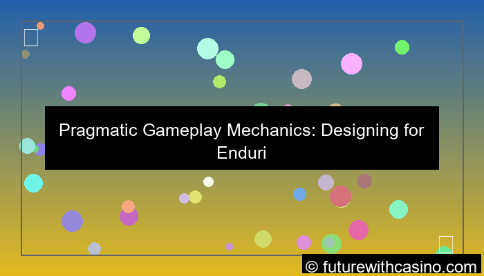 pragmatic gameplay mechanics