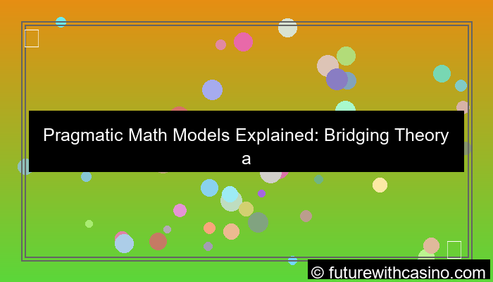 pragmatic math model explained