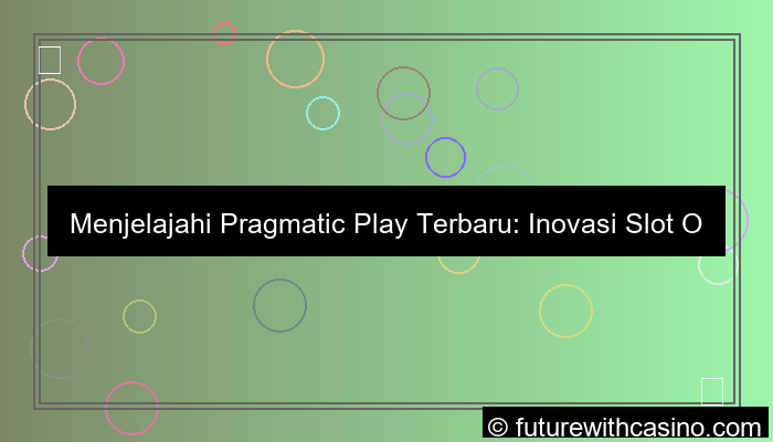 pragmatic play terbaru