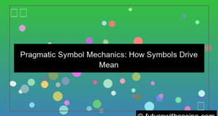 pragmatic symbol mechanics