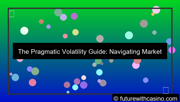 ilustrasi pragmatic volatility guide