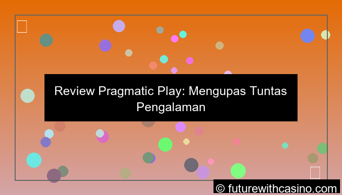 visual review pragmatic play