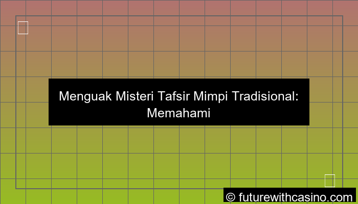 visual tafsir mimpi tradisional