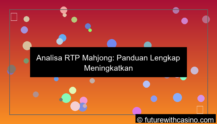 analisa rtp mahjong