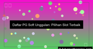daftar pgsoft unggulan