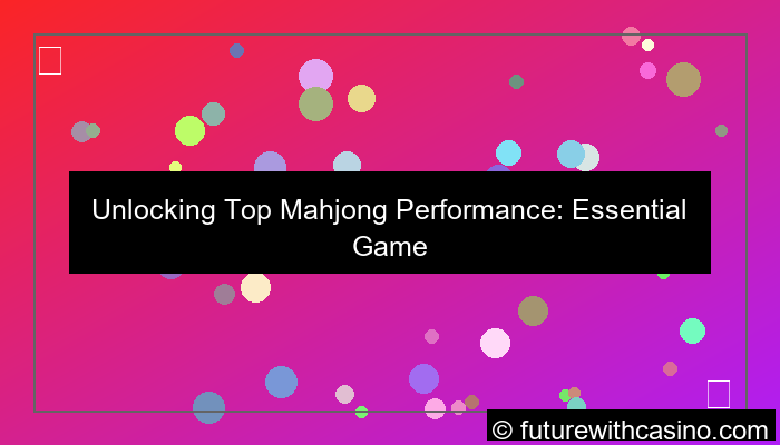 mahjong feature performance