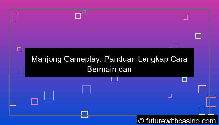 ilustrasi mahjong gameplay