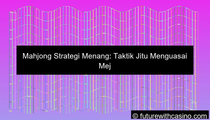 mahjong strategi menang