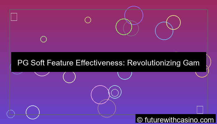 grafik pgsoft feature effectiveness