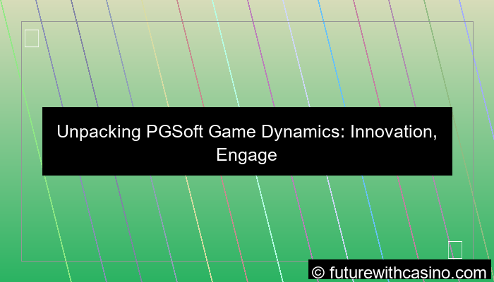 pgsoft game dynamics