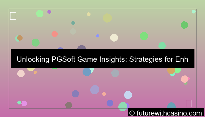 pgsoft game insights