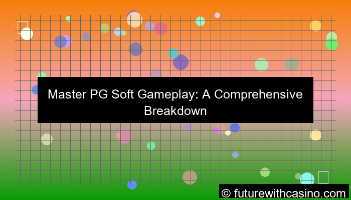 pgsoft gameplay breakdown