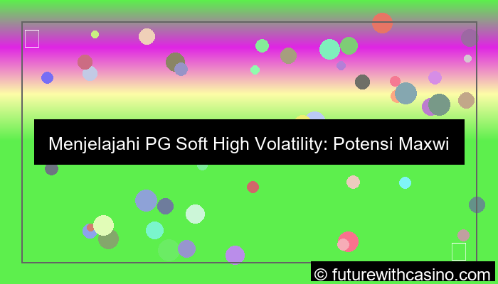 gambar pgsoft high volatility
