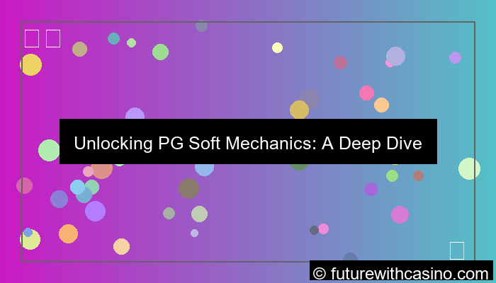pgsoft mechanics explained