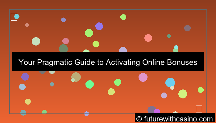 pragmatic bonus activation guide