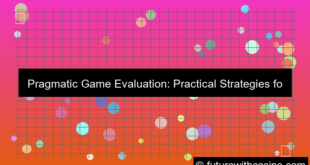 pragmatic game evaluation