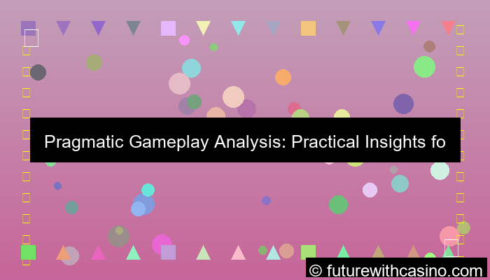 visual pragmatic gameplay analysis