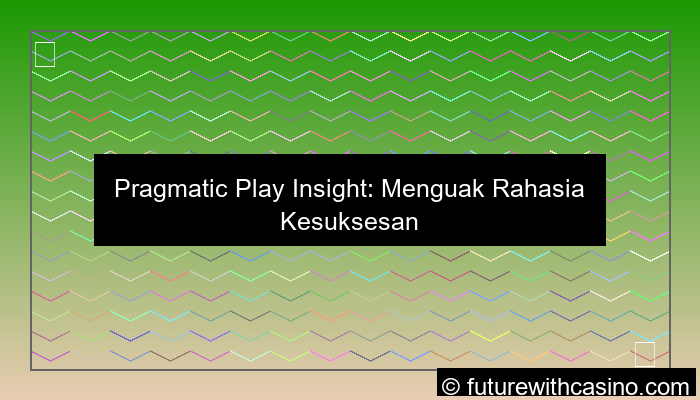 ilustrasi pragmatic play insight