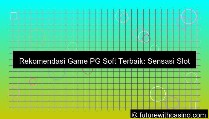 visual rekomendasi game pgsoft