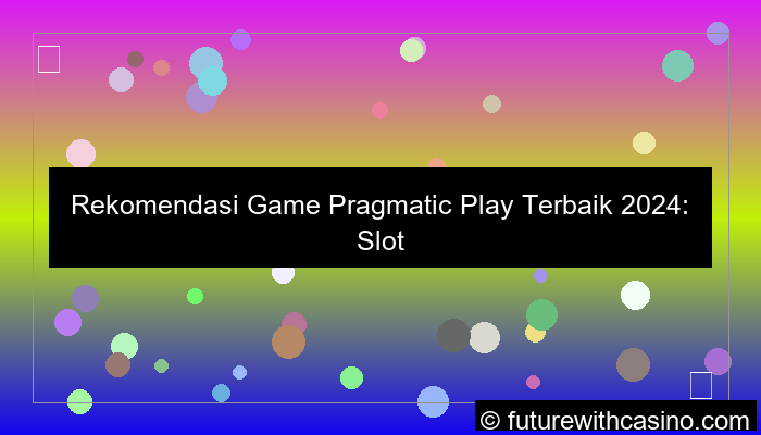 gambar rekomendasi game pragmatic